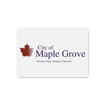 Flag of Maple Grove Minnesota - Die-Cut Magnet-6 × 6"-The Sticker Space