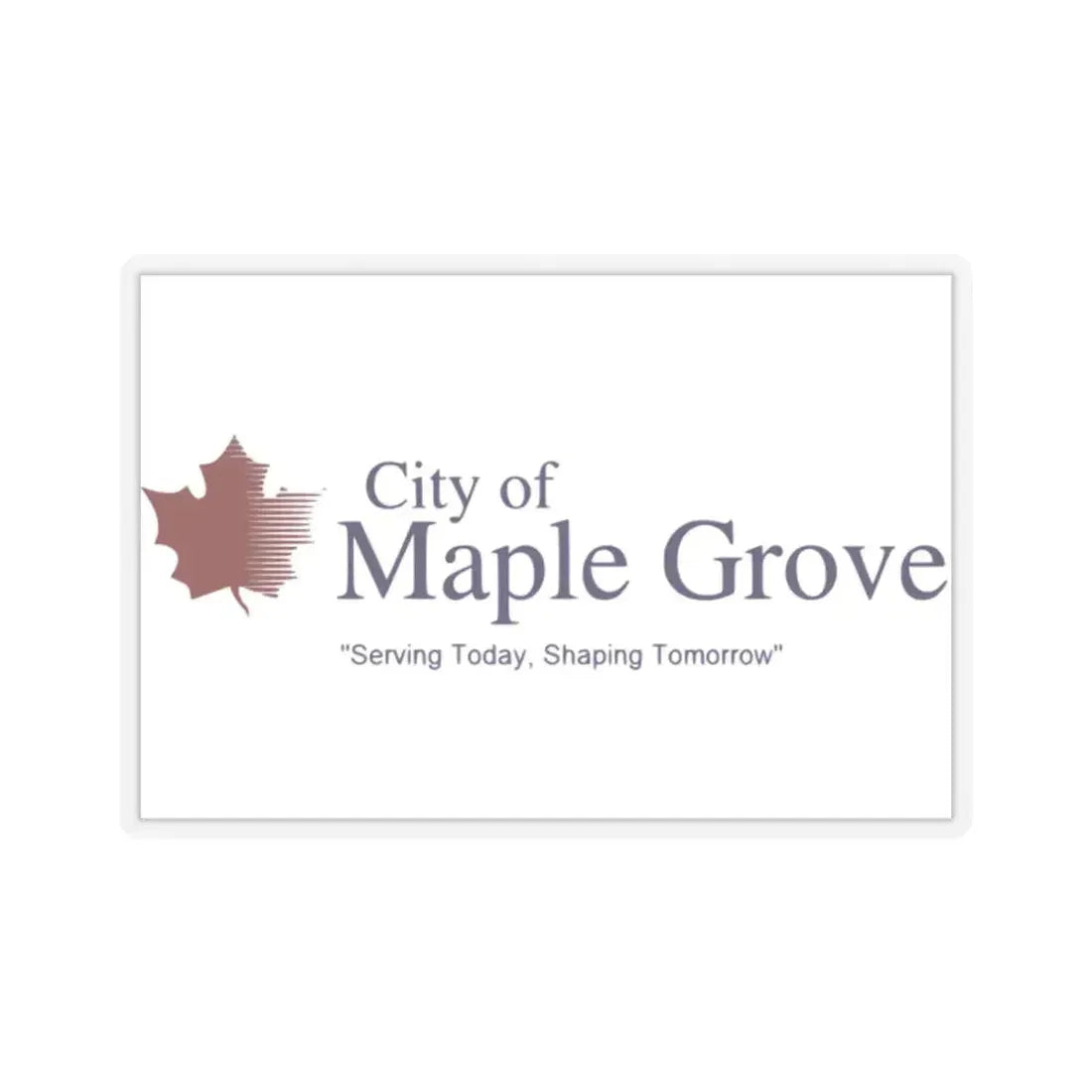 Flag of Maple Grove, Minnesota - STICKER Vinyl Kiss-Cut Decal 2 Inch Transparent - The Sticker Space