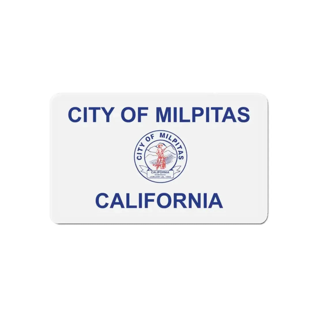 Flag of Milpitas California - Refrigerator Magnet 6 Inch - The Sticker Space