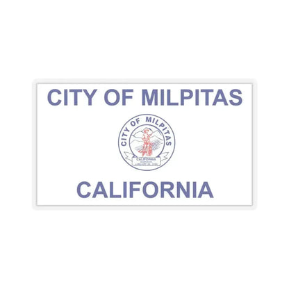 Flag of Milpitas, California - STICKER Vinyl Kiss-Cut Decal 4 Inch Transparent - The Sticker Space