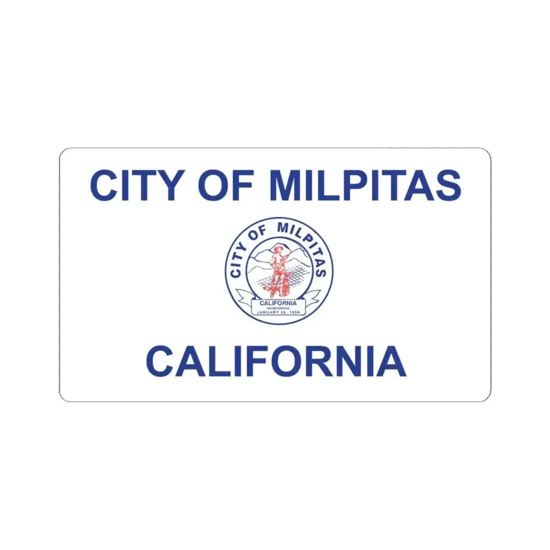 Flag of Milpitas, California - STICKER Vinyl Kiss-Cut Decal 4 Inch White - The Sticker Space