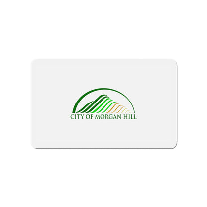 Flag of Morgan Hill California - Die-Cut Magnet-4" x 4"-The Sticker Space