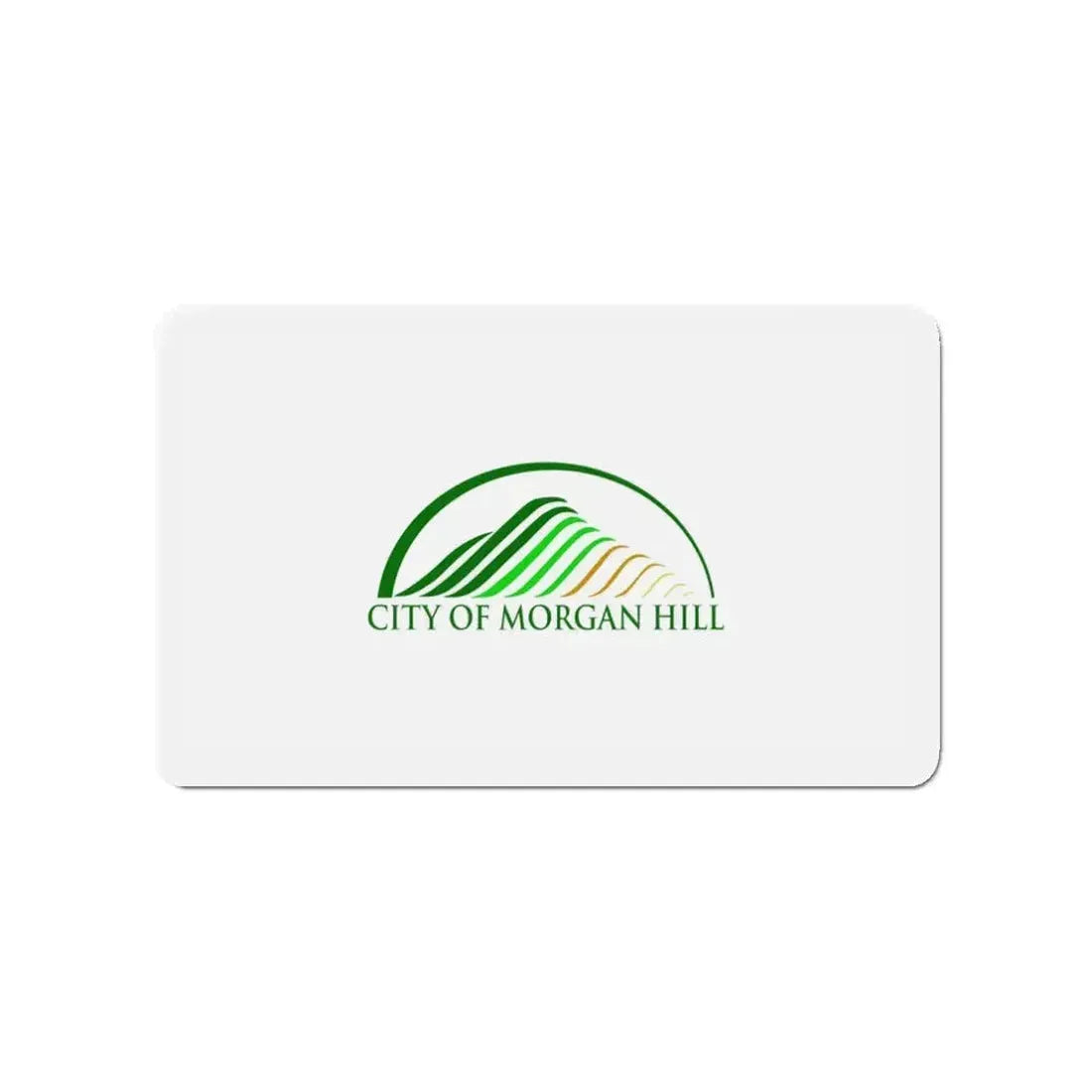 Flag of Morgan Hill California - Refrigerator Magnet - The Sticker Space