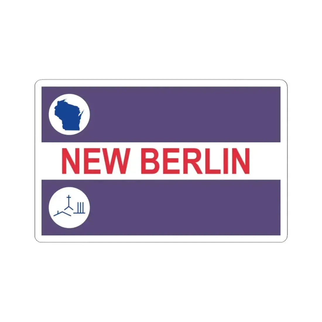 Flag of New Berlin Wisconsin (United States) STICKER Vinyl Kiss-Cut Decal 3 Inch White - The Sticker Space