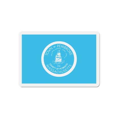 Flag of Pembroke Massachusetts - Die-Cut Magnet-6 × 6"-The Sticker Space