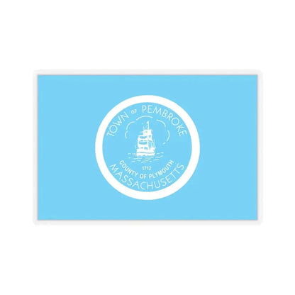 Flag of Pembroke, Massachusetts - STICKER Vinyl Kiss-Cut Decal 3 Inch Transparent - The Sticker Space