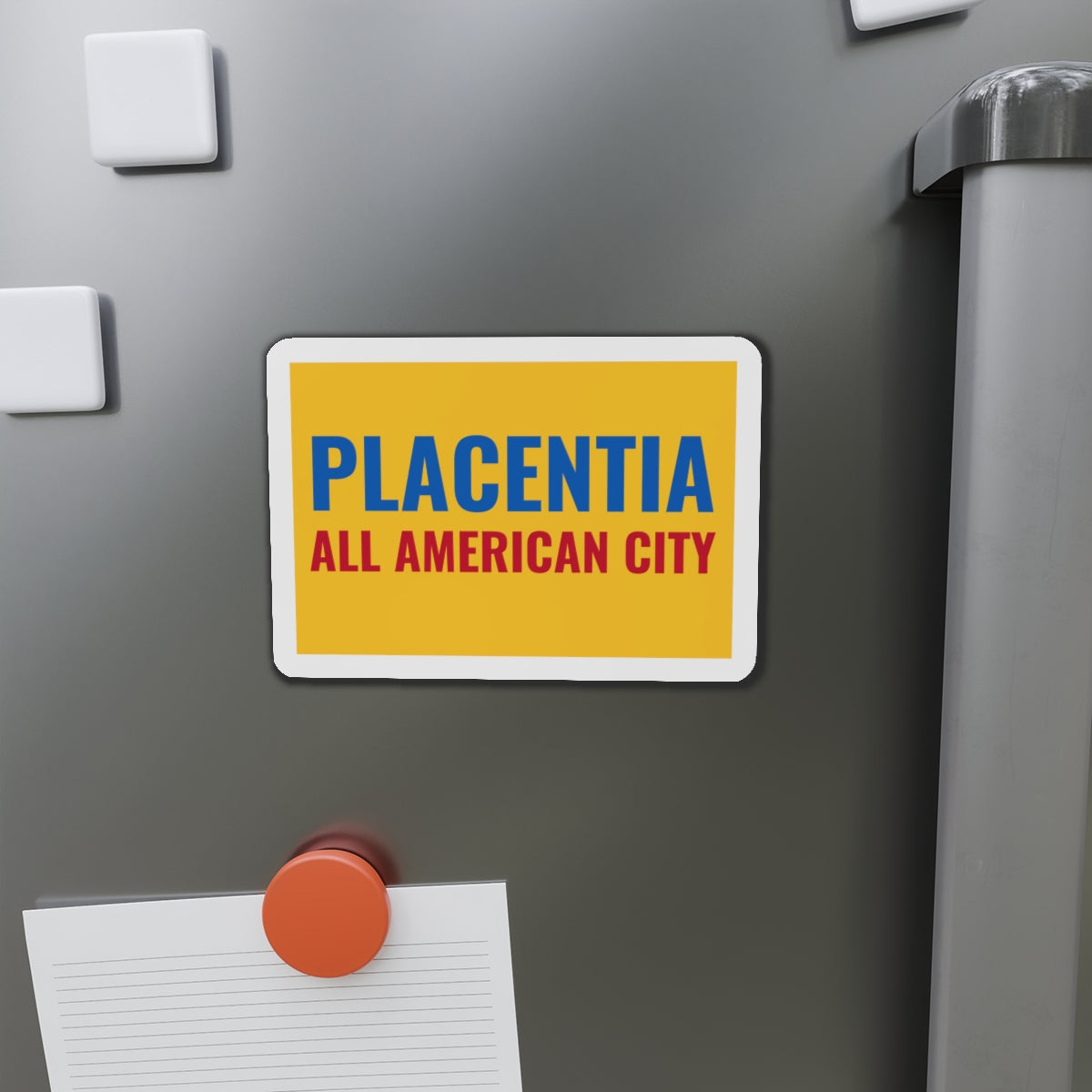 Flag of Placentia California - Die-Cut Magnet-The Sticker Space