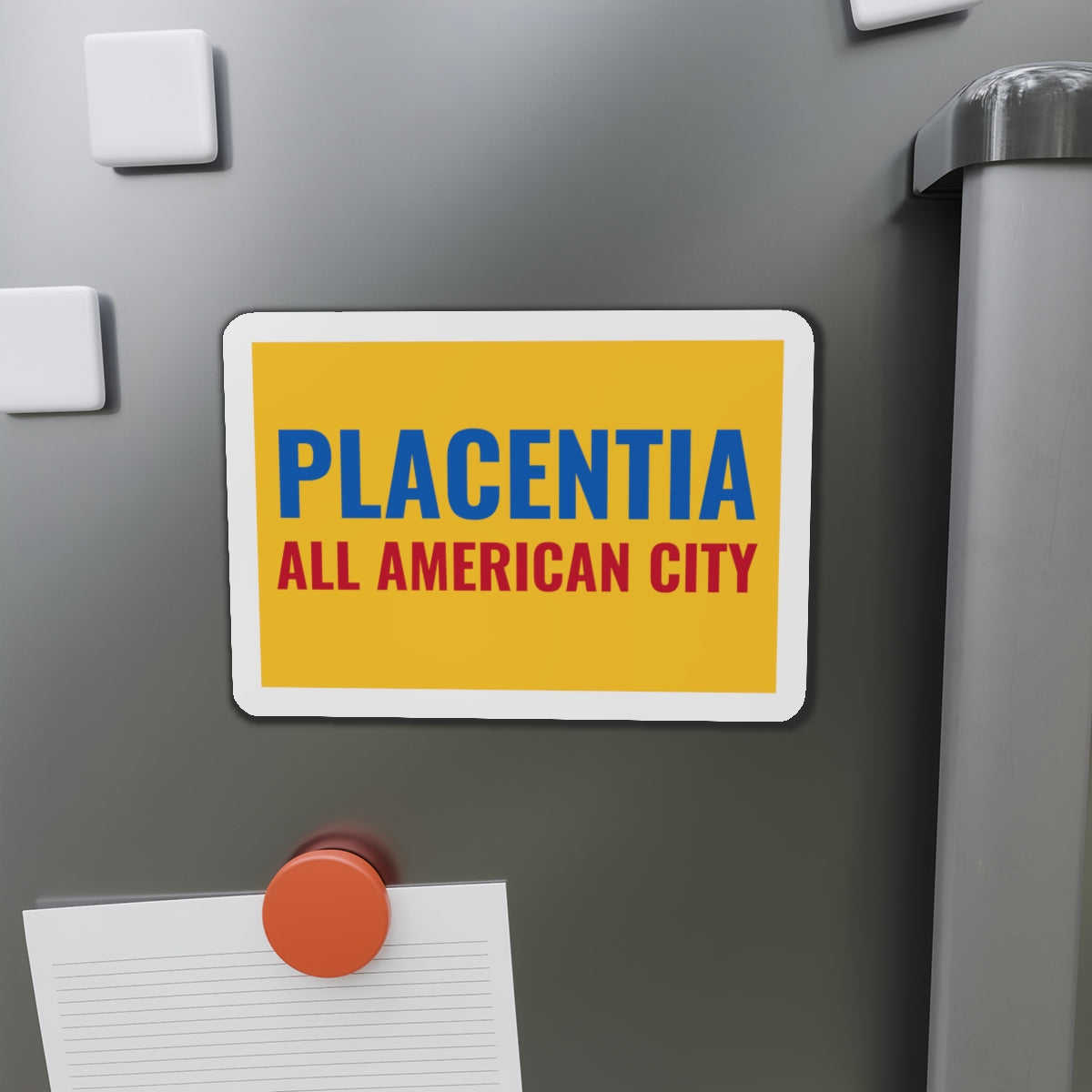 Flag of Placentia California - Die-Cut Magnet-The Sticker Space