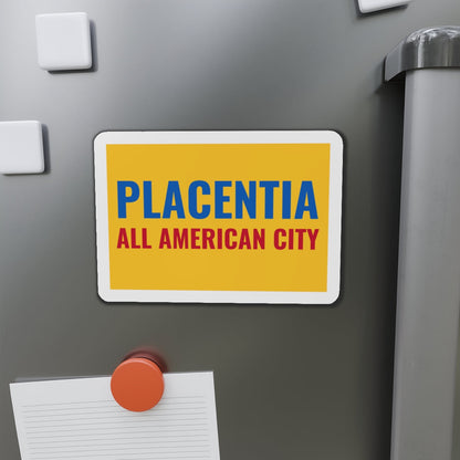 Flag of Placentia California - Die-Cut Magnet-The Sticker Space