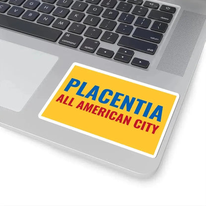 Flag of Placentia California (United States) STICKER Vinyl Kiss-Cut Decal - The Sticker Space