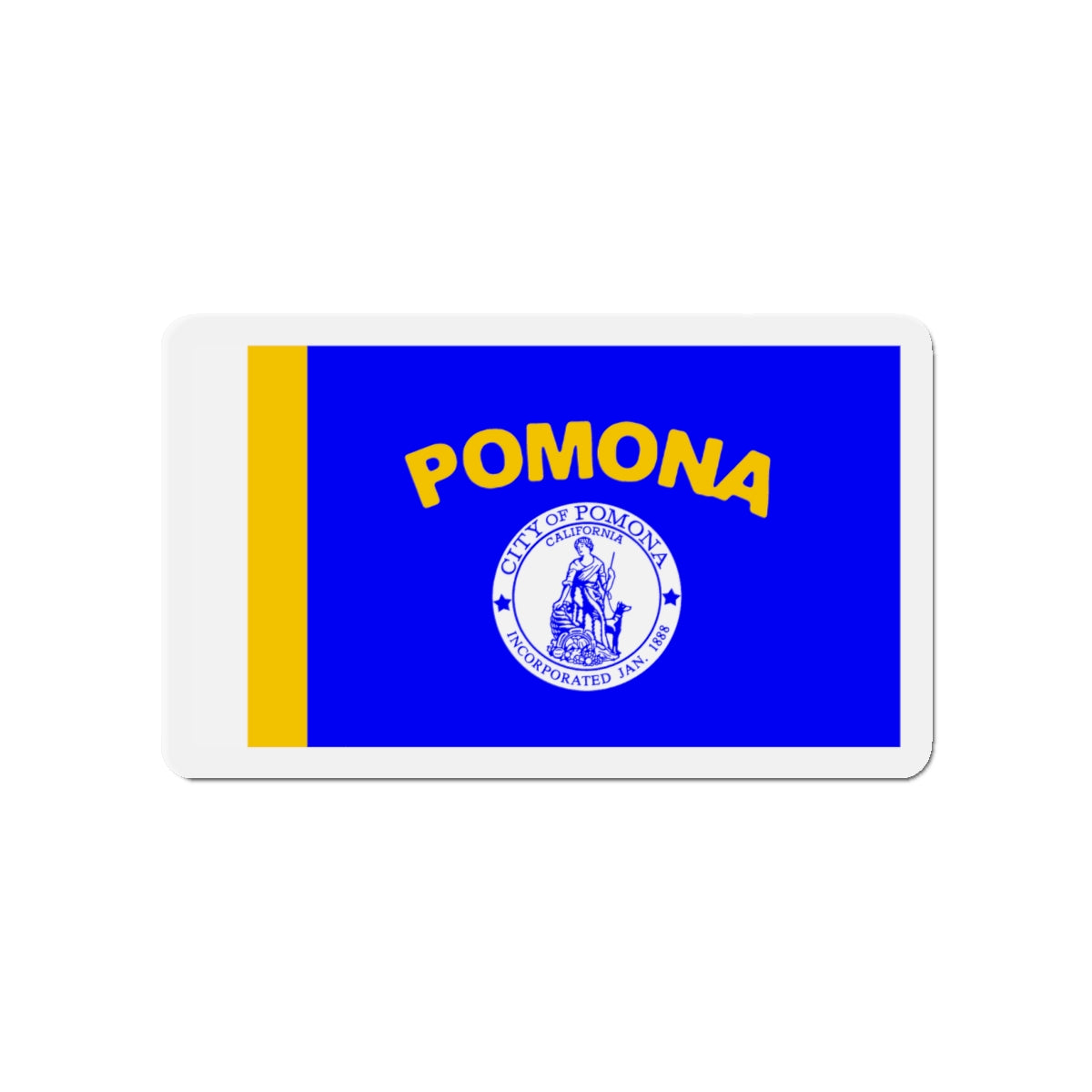 Flag of Pomona California - Die-Cut Magnet-4" x 4"-The Sticker Space