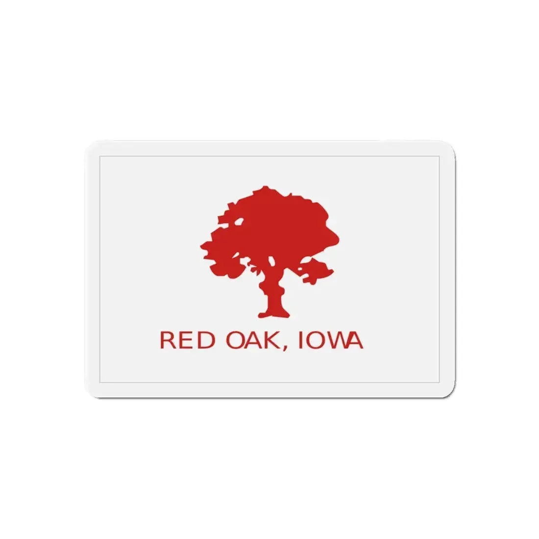 Flag of Red Oak Iowa - Refrigerator Magnet 6 Inch - The Sticker Space