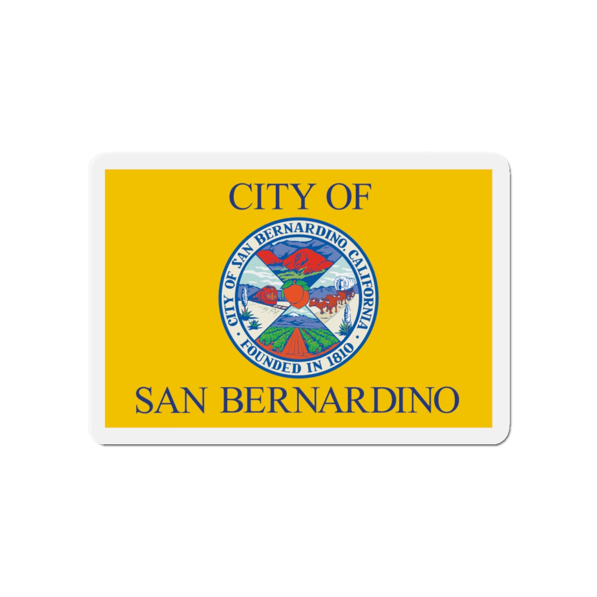 Flag of San Bernardino California - Die-Cut Magnet-4" x 4"-The Sticker Space