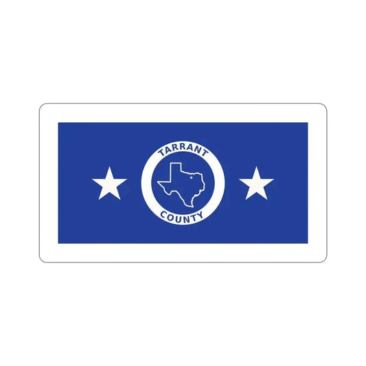 Flag of Tarrant County Texas STICKER Vinyl Die-Cut Decal 6 Inch - The Sticker Space