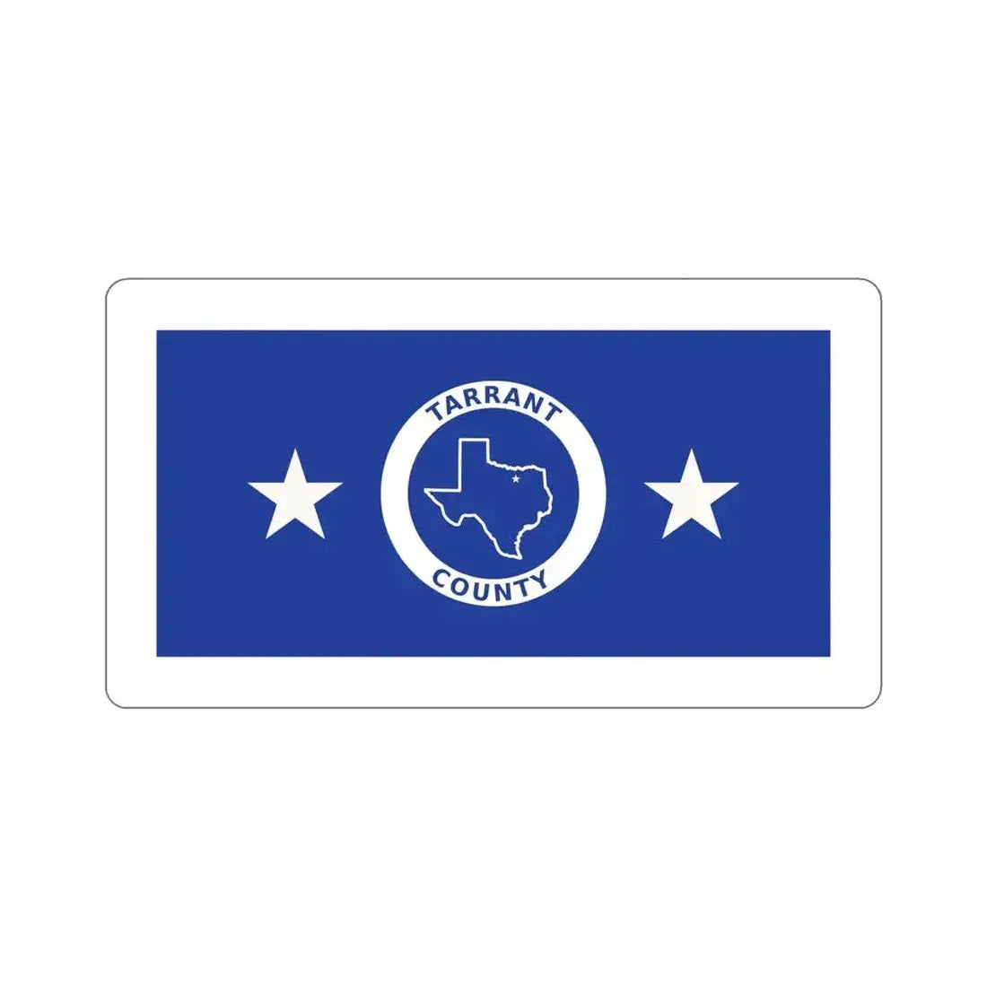 Flag of Tarrant County Texas STICKER Vinyl Die-Cut Decal - The Sticker Space