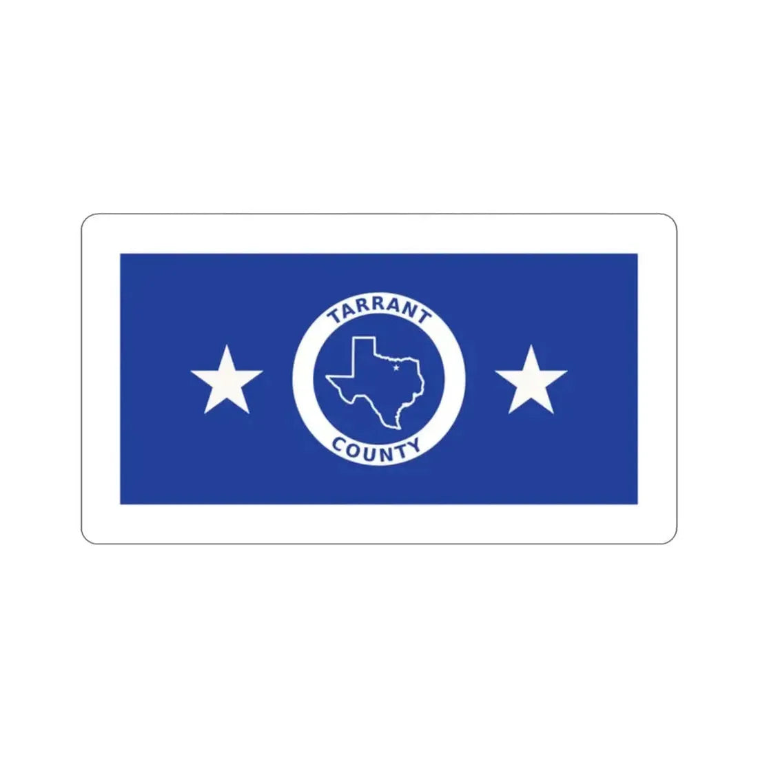 Flag of Tarrant County Texas STICKER Vinyl Die-Cut Decal - The Sticker Space
