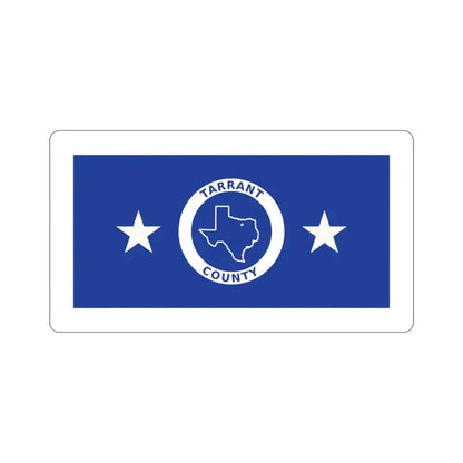 Flag of Tarrant County Texas STICKER Vinyl Die-Cut Decal - The Sticker Space