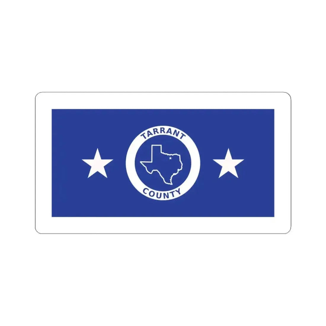 Flag of Tarrant County Texas (United States) STICKER Vinyl Kiss-Cut Decal 6 Inch White - The Sticker Space
