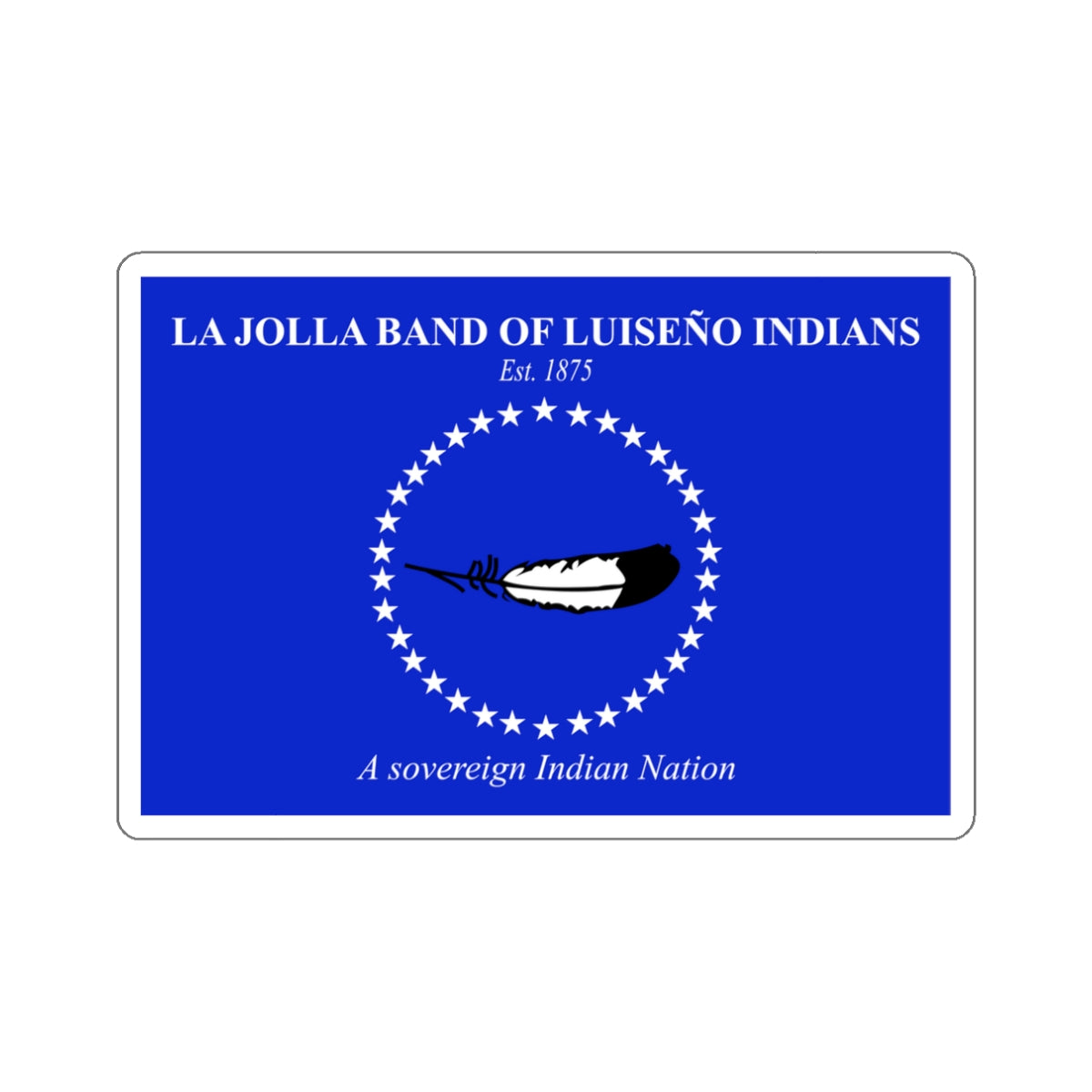 Flag of the La Jolla Band of Luiseño Indians STICKER Vinyl Die-Cut Decal-White-The Sticker Space