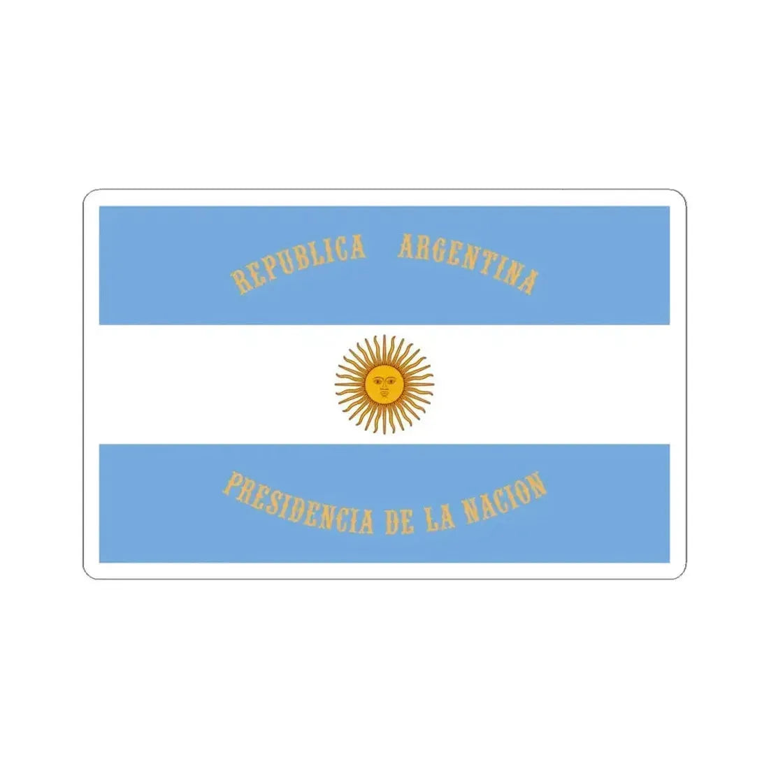 Flag of the President of Argentina (Argentina) STICKER Vinyl Kiss-Cut Decal 6 Inch White - The Sticker Space