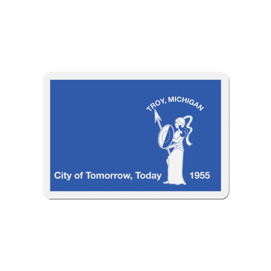 Flag of Troy Michigan - Die-Cut Magnet-6 × 6"-The Sticker Space