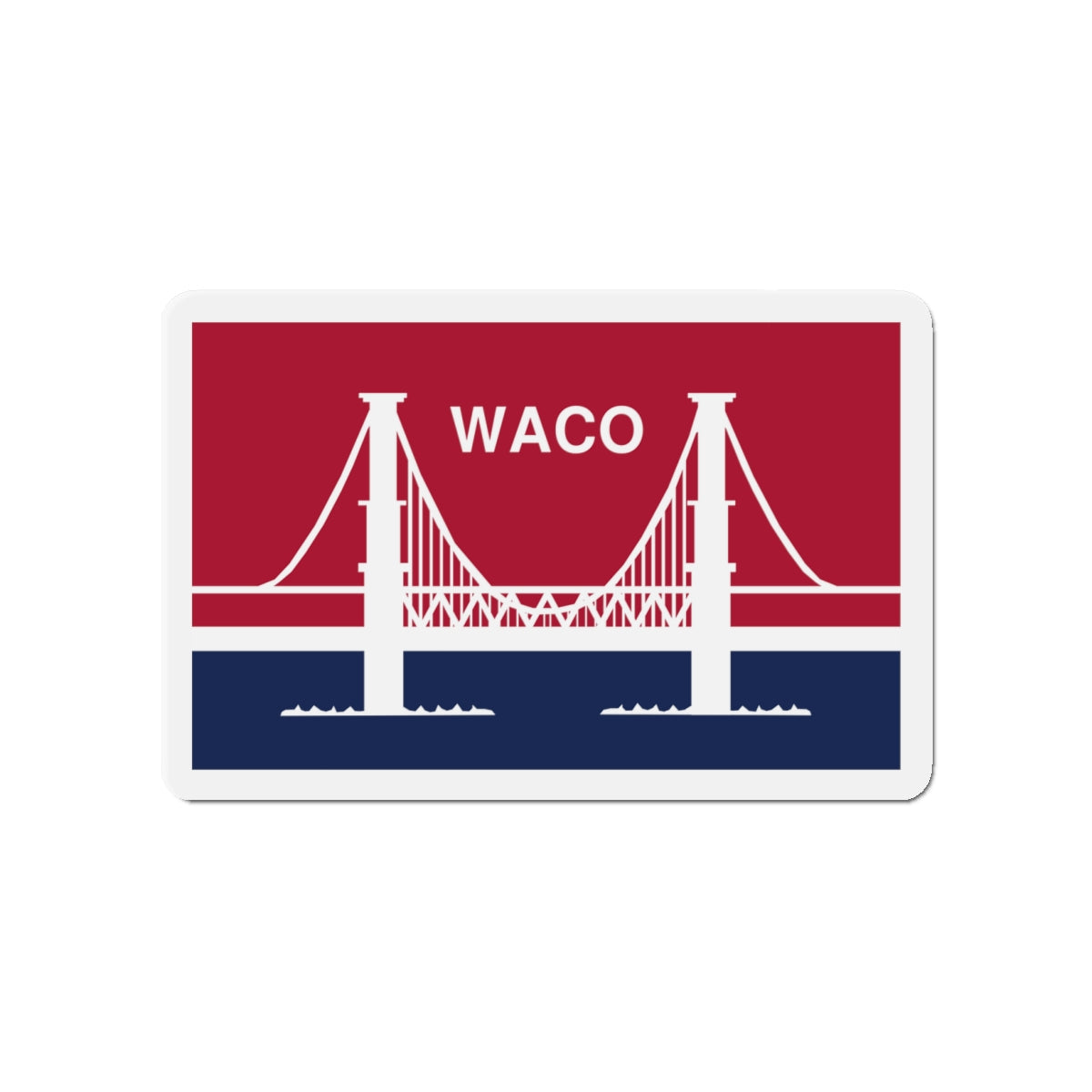 Flag of Waco Texas - Die-Cut Magnet-4" x 4"-The Sticker Space