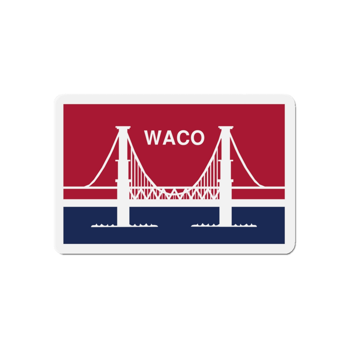 Flag of Waco Texas - Die-Cut Magnet-5" x 5"-The Sticker Space