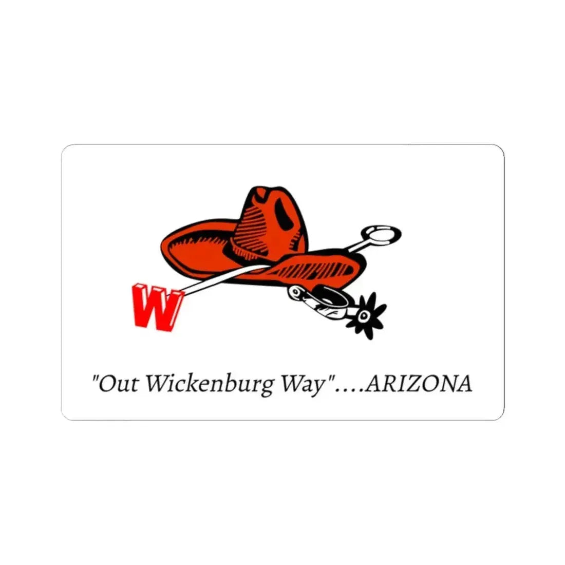 Flag of Wickenburg Arizona 2010-2022 (United States) STICKER Vinyl Kiss-Cut Decal 2 Inch White - The Sticker Space