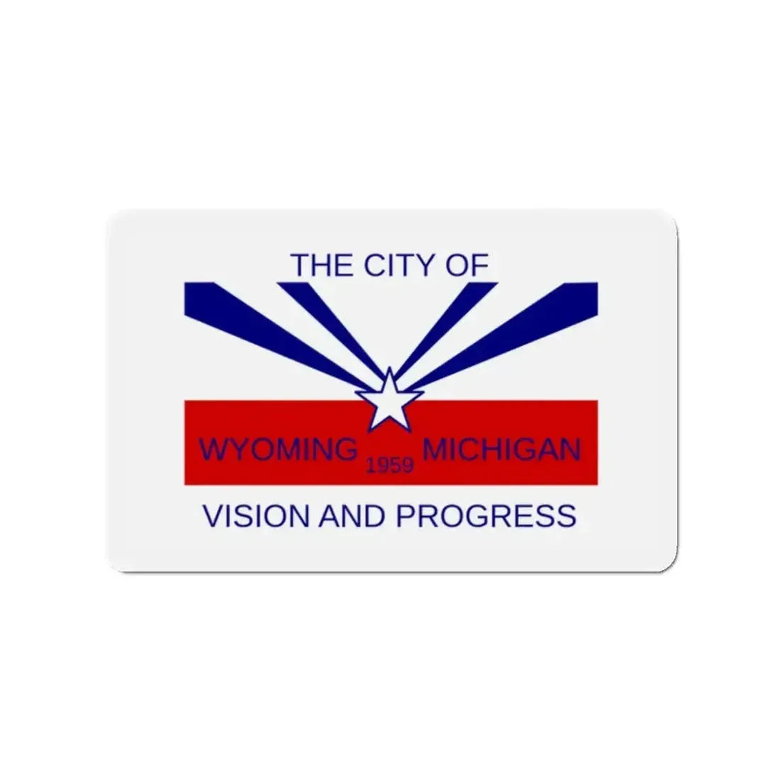Flag of Wyoming Michigan - Refrigerator Magnet - The Sticker Space