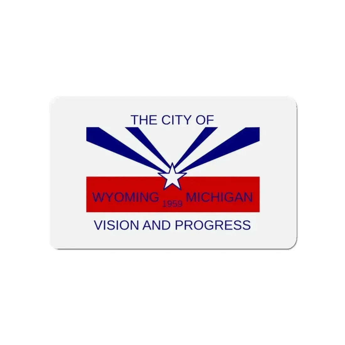 Flag of Wyoming Michigan - Refrigerator Magnet - The Sticker Space