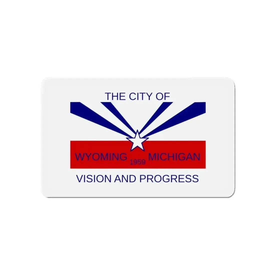 Flag of Wyoming Michigan - Refrigerator Magnet - The Sticker Space