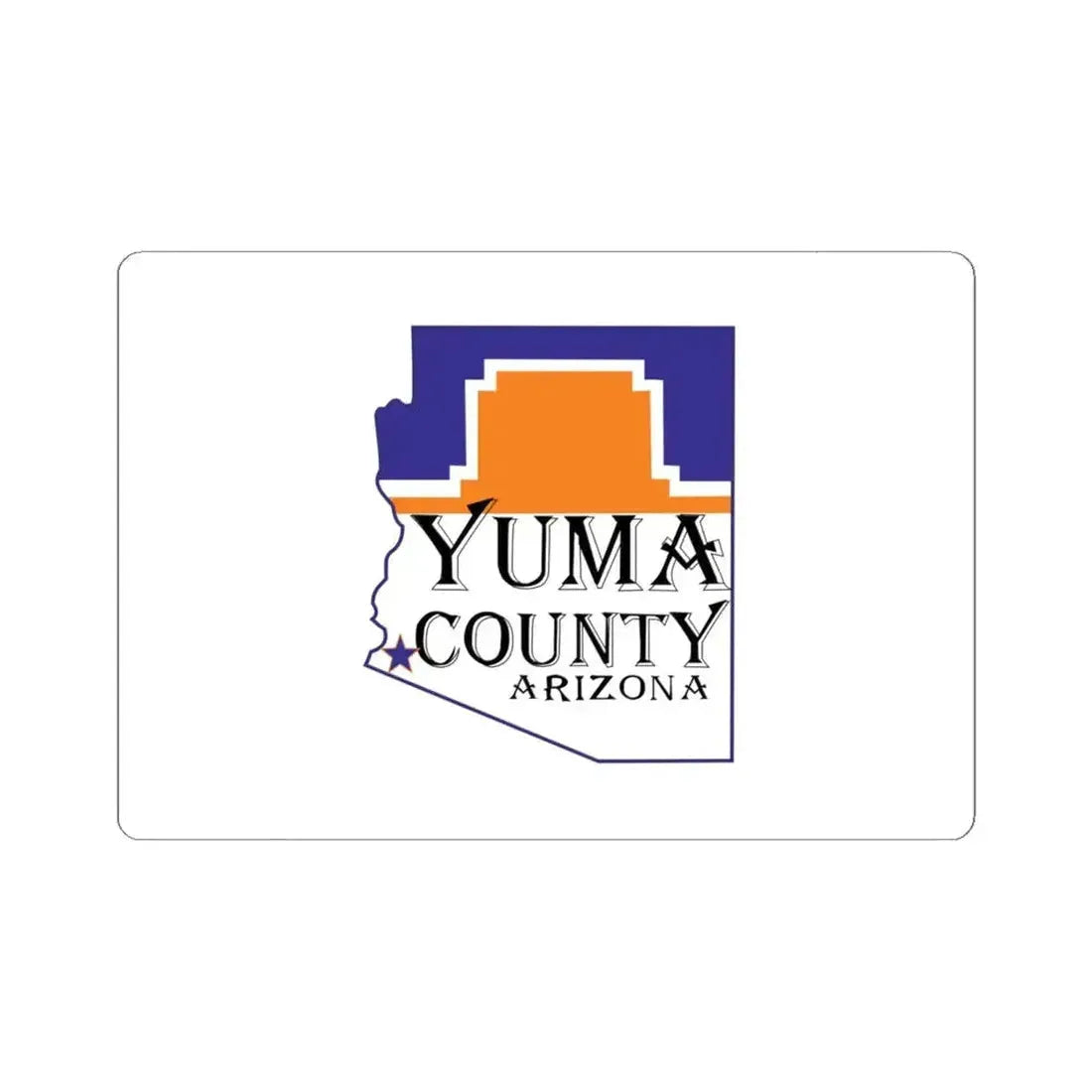 Flag of Yuma County Arizona (United States) STICKER Vinyl Kiss-Cut Decal 6 Inch White - The Sticker Space