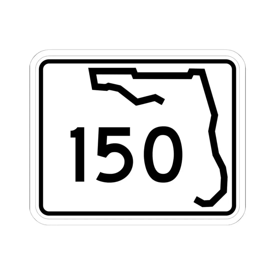 Florida 150 (Florida) (Road Sign) STICKER Vinyl Kiss-Cut Decal 6 Inch White - The Sticker Space