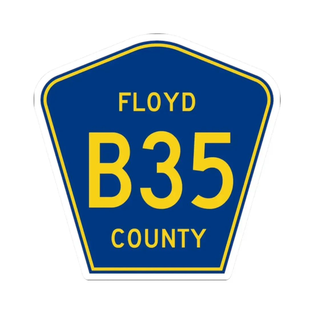 Floyd County B35 IA (Iowa) (Road Sign) STICKER Vinyl Kiss-Cut Decal 2 Inch White - The Sticker Space