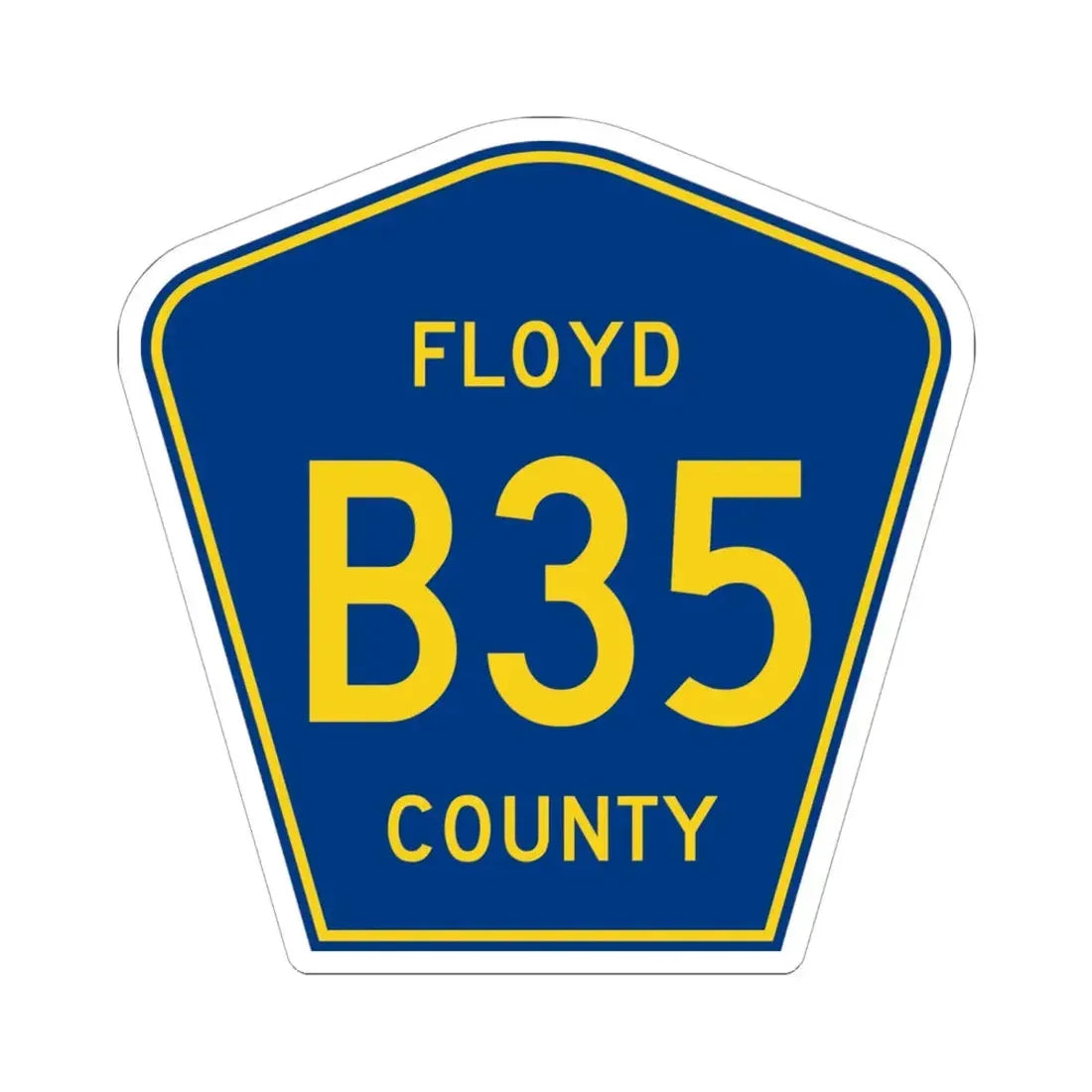 Floyd County B35 IA (Iowa) (Road Sign) STICKER Vinyl Kiss-Cut Decal 6 Inch White - The Sticker Space