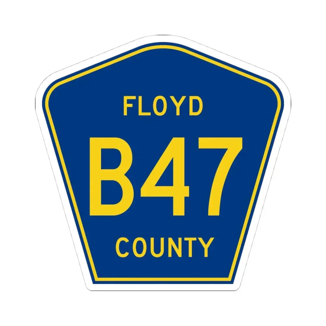 Floyd County B47 IA (Iowa) (Road Sign) STICKER Vinyl Kiss-Cut Decal 4 Inch White - The Sticker Space