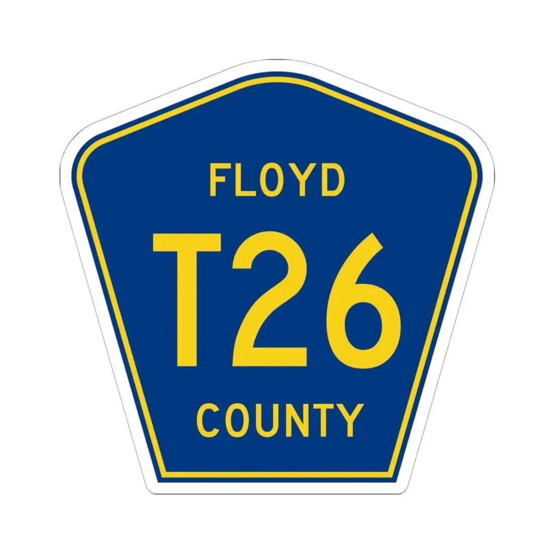 Floyd County T26 IA (Iowa) (Road Sign) STICKER Vinyl Kiss-Cut Decal 6 Inch White - The Sticker Space