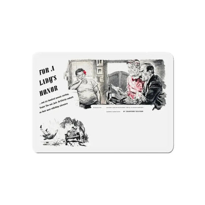 For A Lady's Honor, Liberty magazine, May, 1948 (Magazine Illustration) Refrigerator Magnet 4 Inch Die-Cut - The Sticker Space