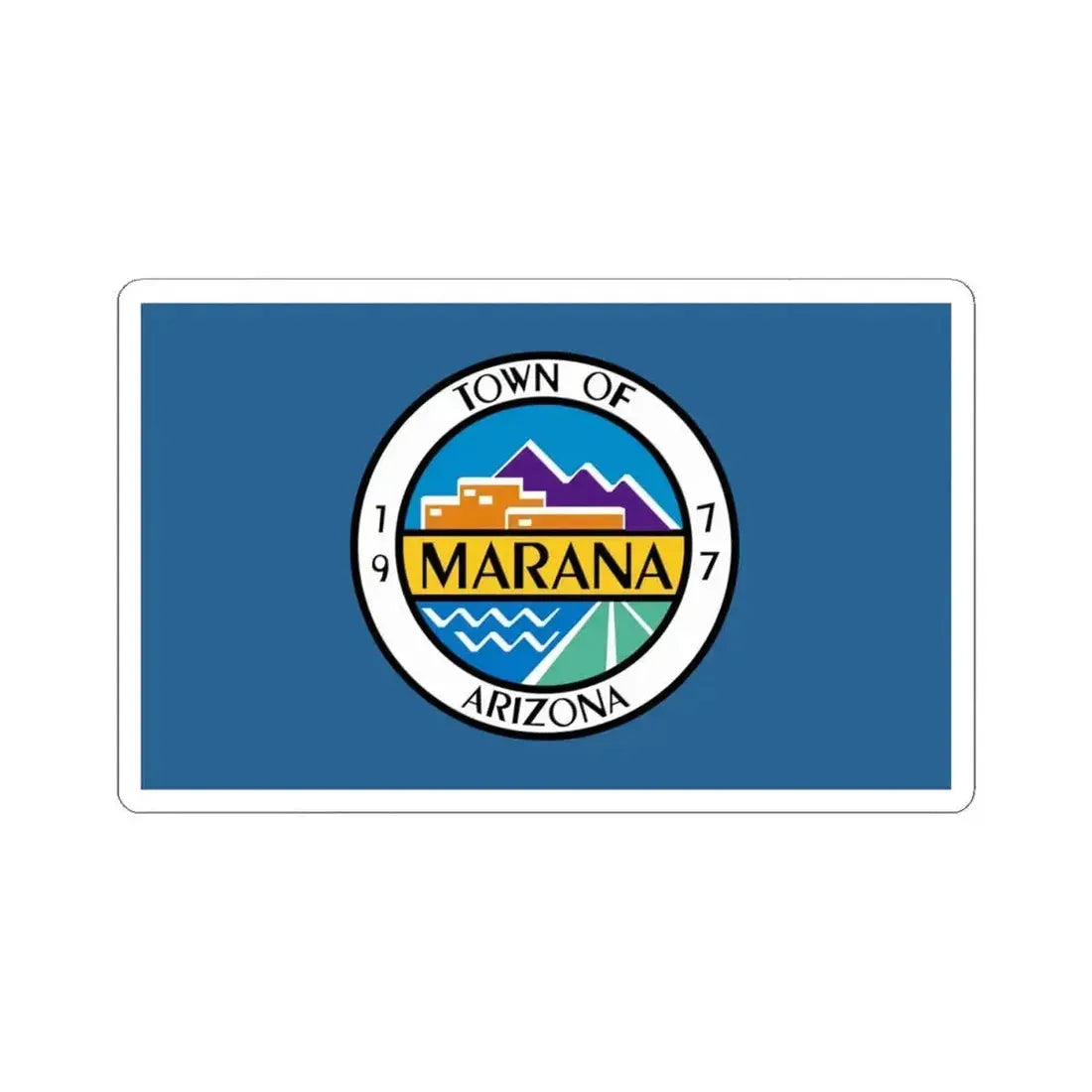 Former flag of Marana Arizona 2013 - 2021 (United States) STICKER Vinyl Kiss-Cut Decal 4 Inch White - The Sticker Space