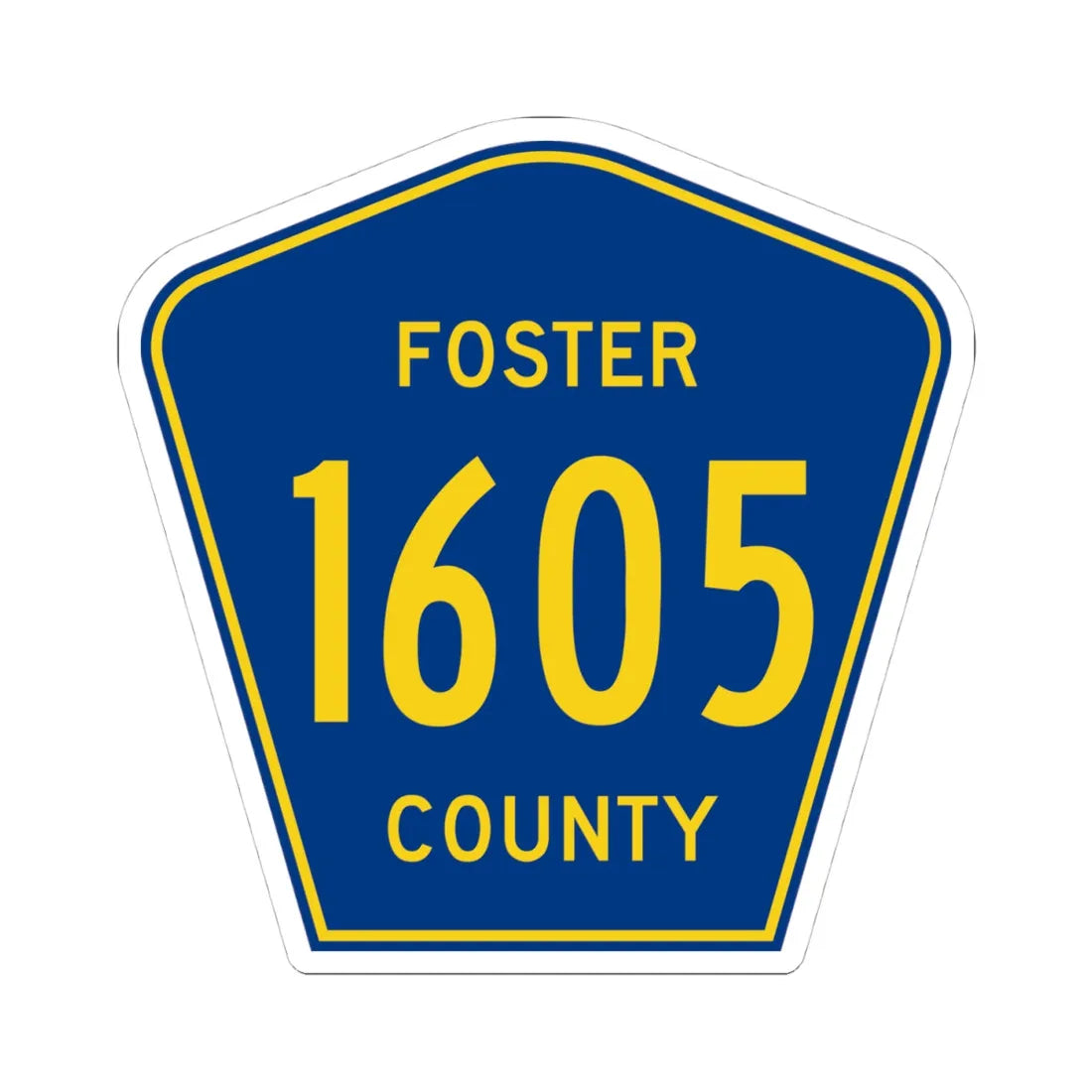 Foster County Route 1605 ND (North Dakota) (Road Sign) STICKER Vinyl Kiss-Cut Decal 4 Inch White - The Sticker Space