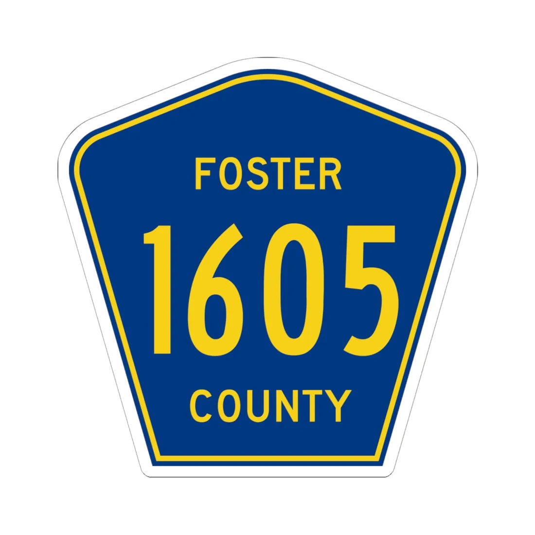 Foster County Route 1605 ND (North Dakota) (Road Sign) STICKER Vinyl Kiss-Cut Decal 6 Inch White - The Sticker Space