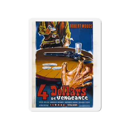 FOUR DOLLARS FOR VENGEANCE 1966 Movie Poster - Die-Cut Magnet-4" x 4"-The Sticker Space