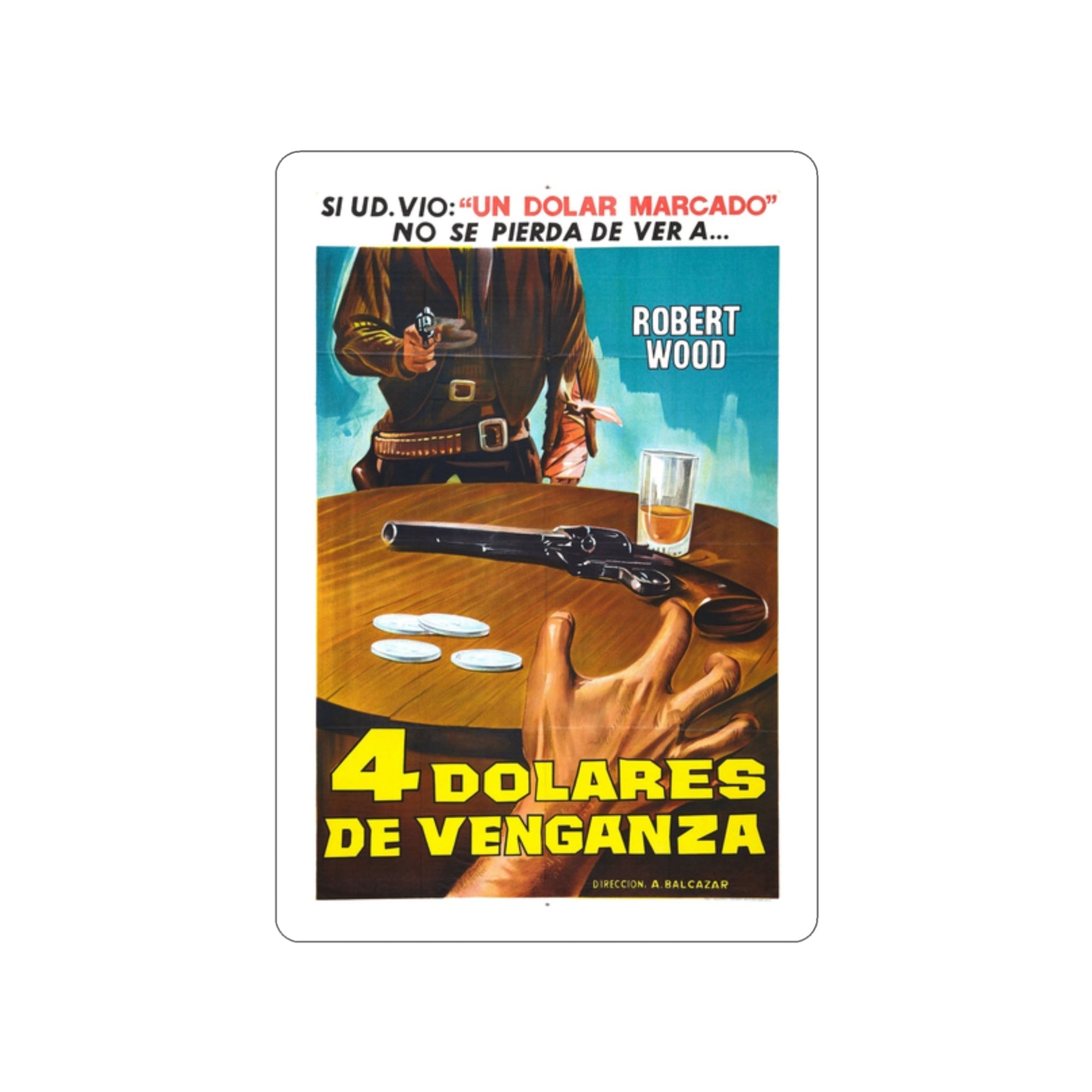 FOUR DOLLARS FOR VENGEANCE (2) 1966 Movie Poster STICKER Vinyl Die-Cut Decal-2 Inch-The Sticker Space