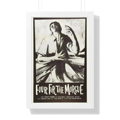 FOUR FOR THE MORGUE 1962 - Framed Movie Poster 16″ x 24″ White - The Sticker Space