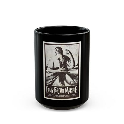 FOUR FOR THE MORGUE 1962 Movie Poster - Black Coffee Mug-15oz-The Sticker Space