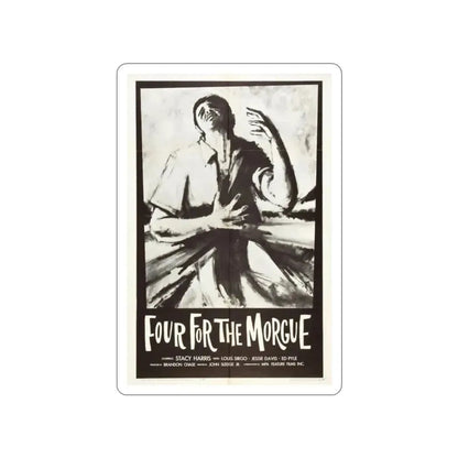 FOUR FOR THE MORGUE 1962 Movie Poster STICKER Vinyl Die-Cut Decal 2 Inch - The Sticker Space