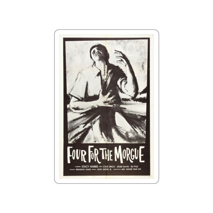 FOUR FOR THE MORGUE 1962 Movie Poster STICKER Vinyl Die-Cut Decal-3 Inch-The Sticker Space