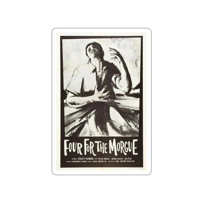 FOUR FOR THE MORGUE 1962 Movie Poster STICKER Vinyl Die-Cut Decal 3 Inch - The Sticker Space