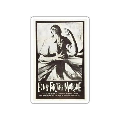 FOUR FOR THE MORGUE 1962 Movie Poster STICKER Vinyl Die-Cut Decal 5 Inch - The Sticker Space