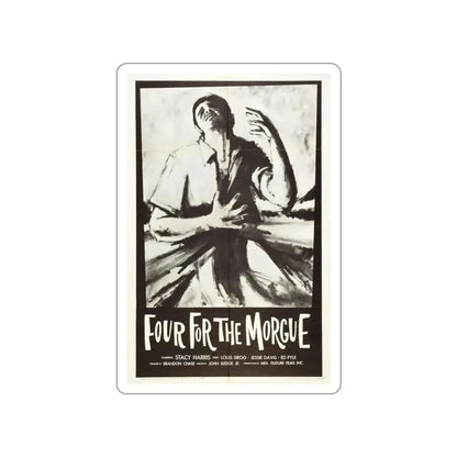 FOUR FOR THE MORGUE 1962 Movie Poster STICKER Vinyl Die-Cut Decal - The Sticker Space